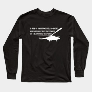 Helicopter with Quotation Long Sleeve T-Shirt